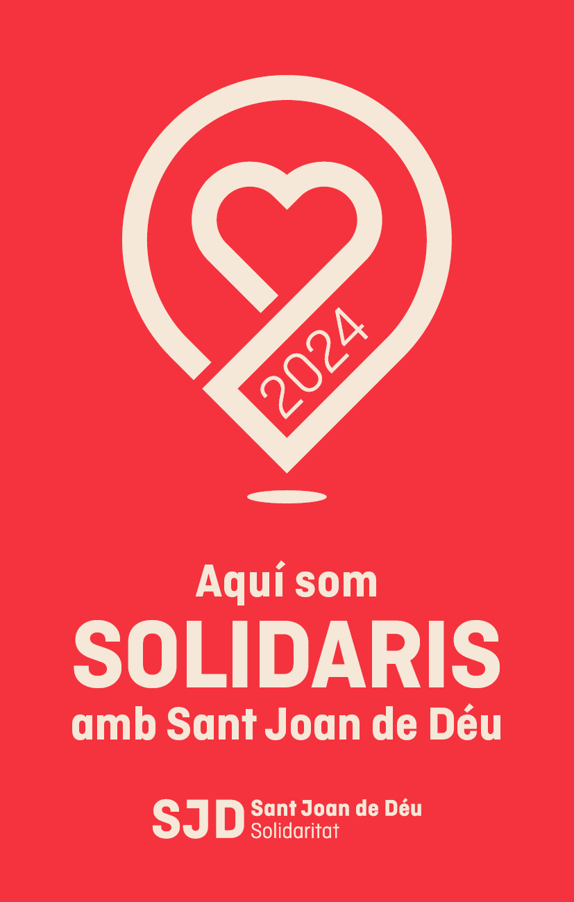 Aquí som solidaris amb Sant Joan de Déu